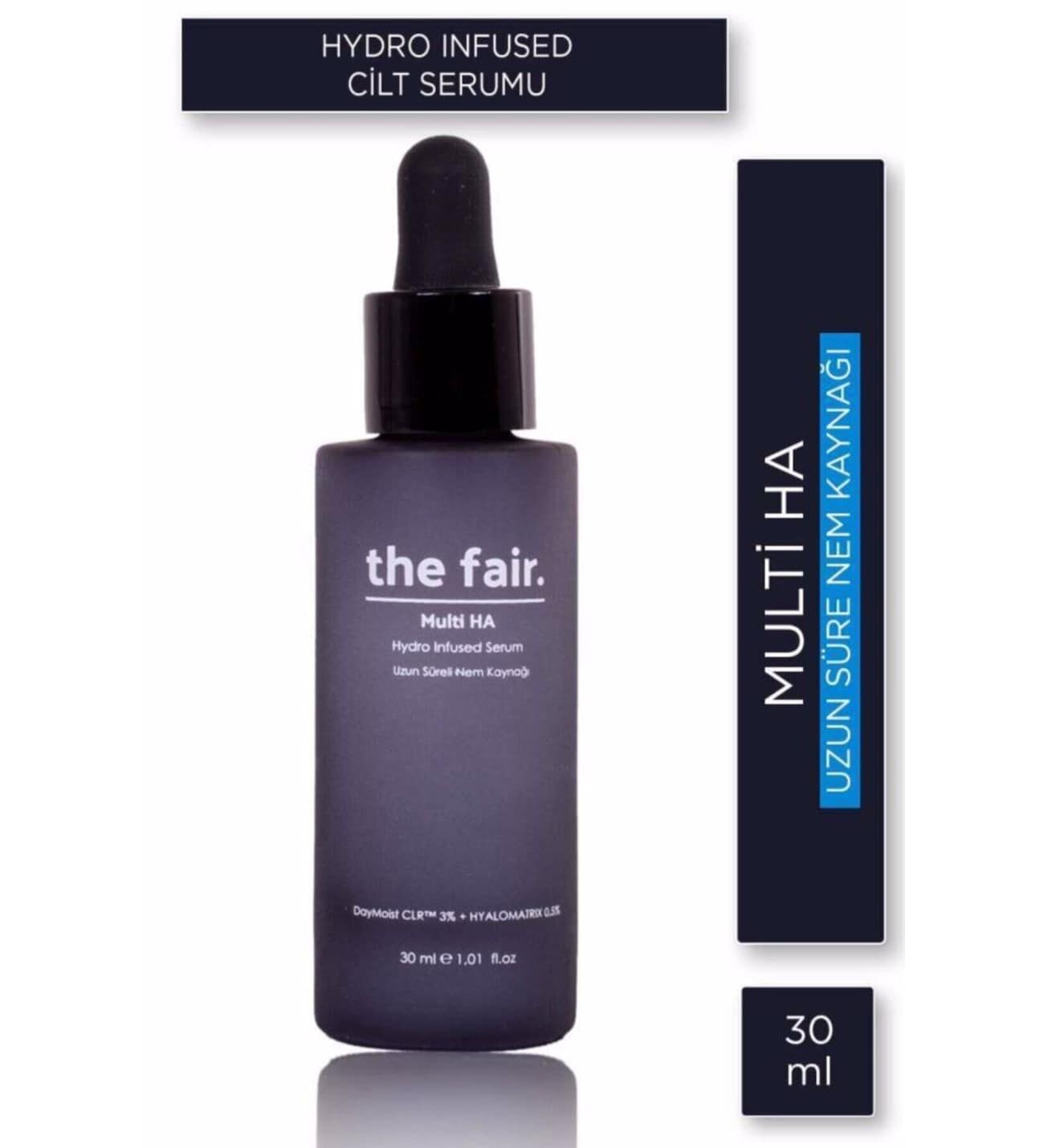 The Fair Multi HA Hydro Infused Cilt Bakım Serumu 30 ml