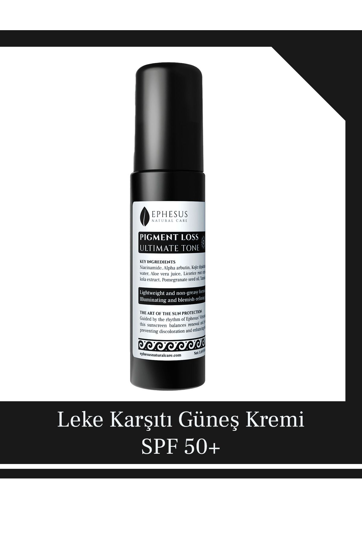 Ephesus Pigment Loss Leke Karşıtı Güneş Kremi Spf50+ 50 ml