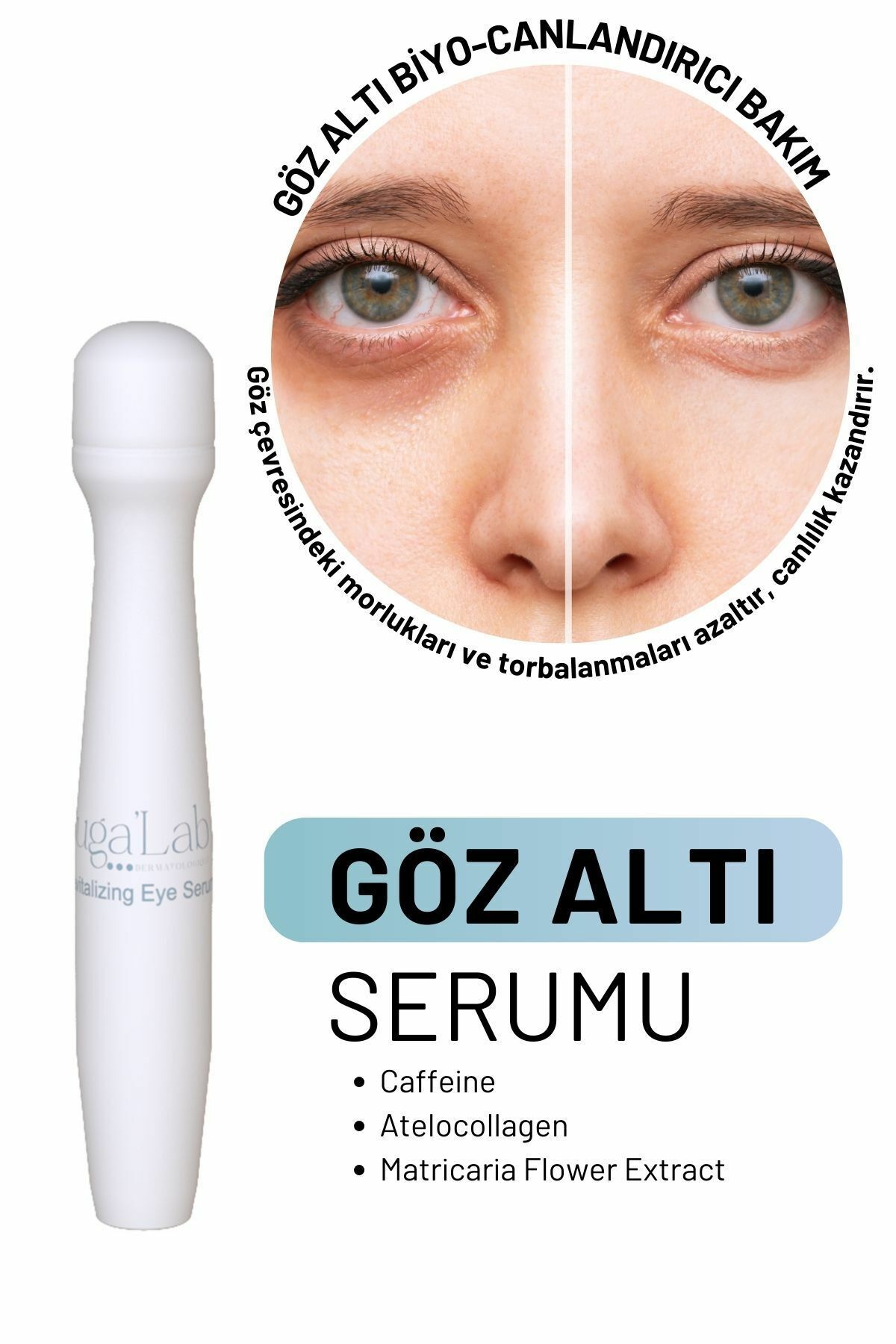 Buga'Lab Dermatologique Biyo Canlandırıcı Göz Çevresi Serumu Göz Altı Morlukları Şişlik ve Koyu Halkalara Karşı Kafein %1,5 15 ml