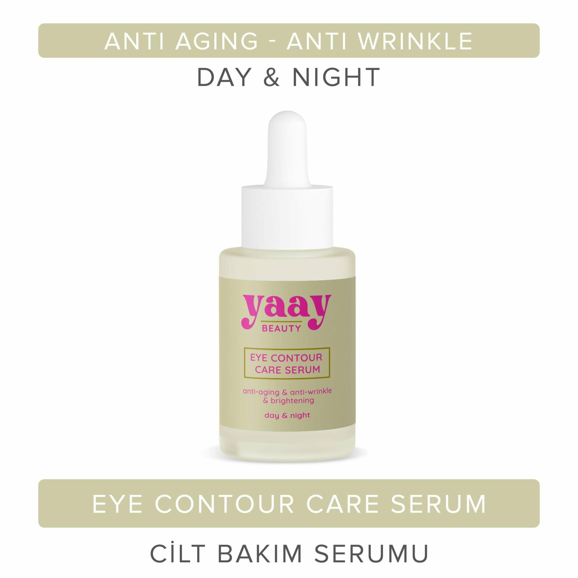 Yaay Beauty Eye Contour Care Anti Aging Göz Çevresi Serumu 30 ml