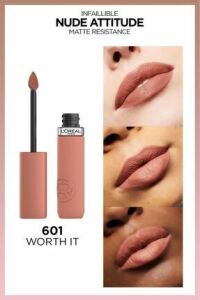 L'Oreal Paris Infaillible Matte Resistance Likit Mat Ruj - Worth It 601